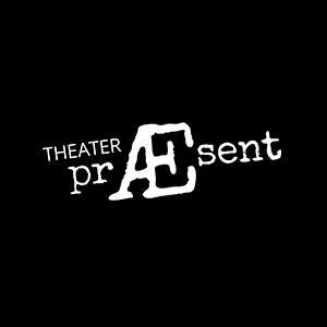 Theater praesent